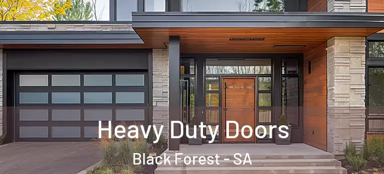 Heavy Duty Doors Black Forest - SA