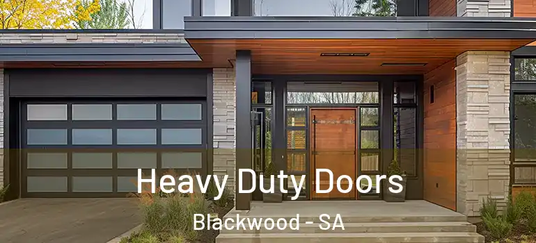 Heavy Duty Doors Blackwood - SA