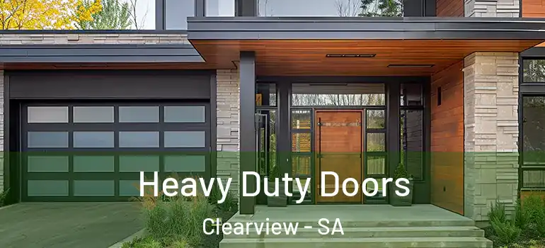 Heavy Duty Doors Clearview - SA