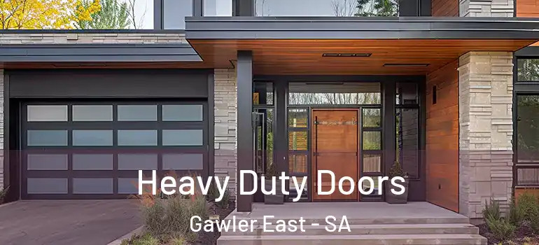 Heavy Duty Doors Gawler East - SA