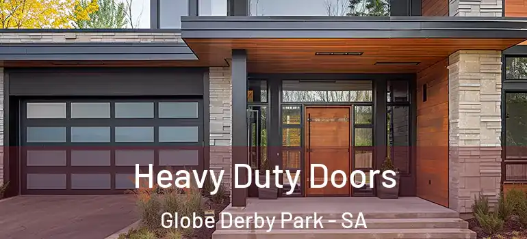 Heavy Duty Doors Globe Derby Park - SA