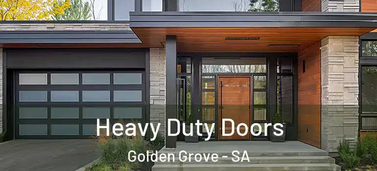 Heavy Duty Doors Golden Grove - SA