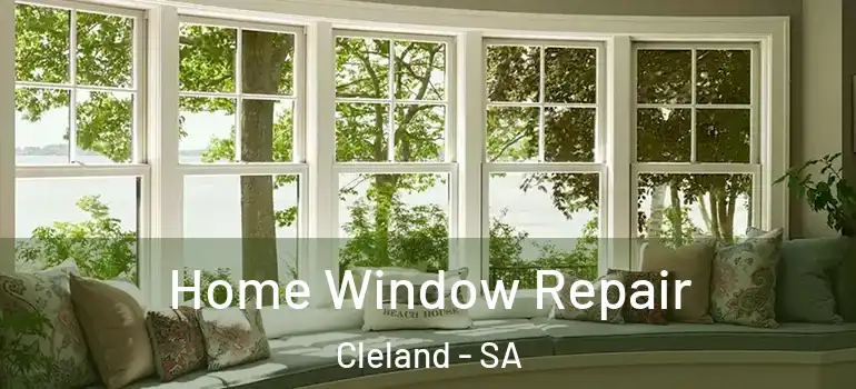 Home Window Repair Cleland - SA