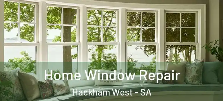Home Window Repair Hackham West - SA