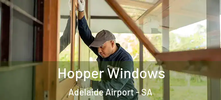  Hopper Windows Adelaide Airport - SA