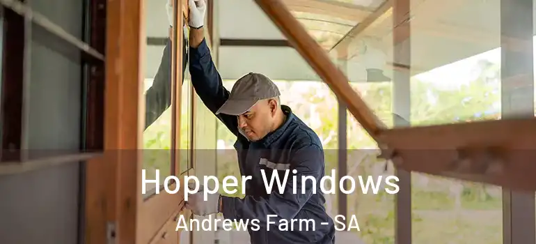 Hopper Windows Andrews Farm - SA