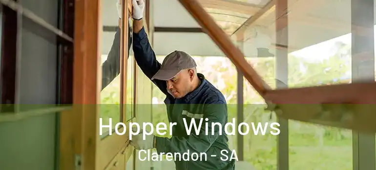 Hopper Windows Clarendon - SA