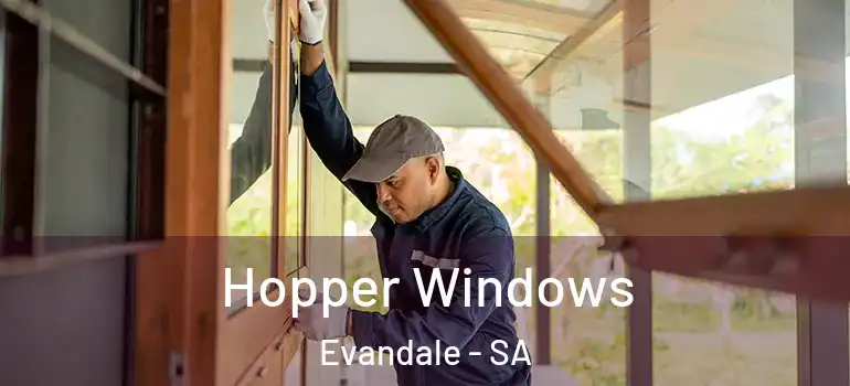 Hopper Windows Evandale - SA