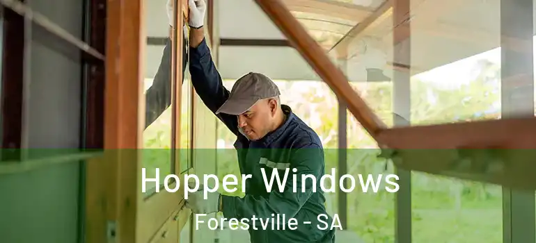 Hopper Windows Forestville - SA