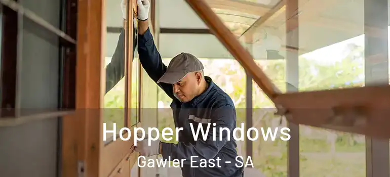  Hopper Windows Gawler East - SA