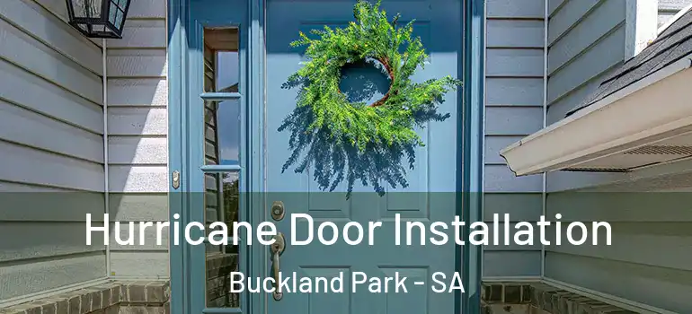 Hurricane Door Installation Buckland Park - SA