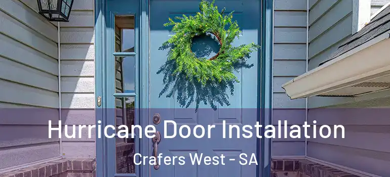 Hurricane Door Installation Crafers West - SA