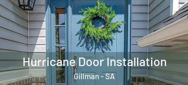 Hurricane Door Installation Gillman - SA