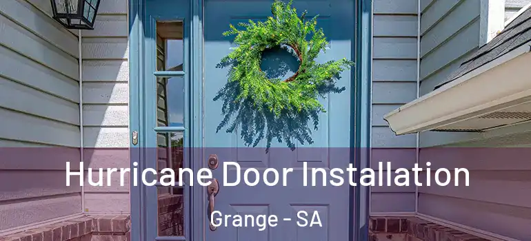 Hurricane Door Installation Grange - SA