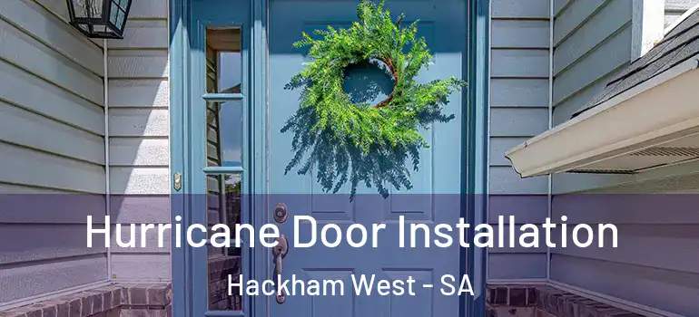 Hurricane Door Installation Hackham West - SA