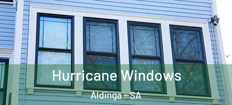 Hurricane Windows Aldinga - SA
