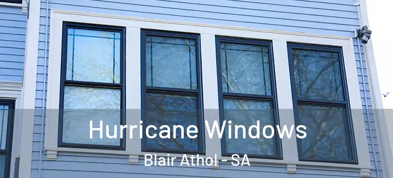 Hurricane Windows Blair Athol - SA