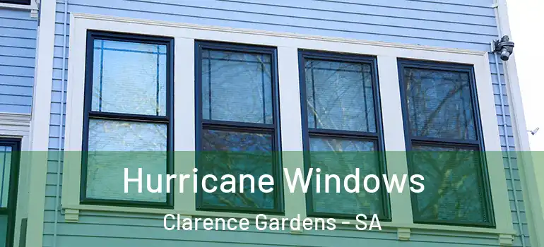 Hurricane Windows Clarence Gardens - SA