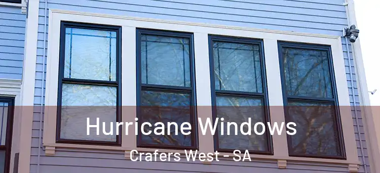 Hurricane Windows Crafers West - SA