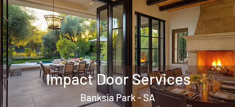Impact Door Services Banksia Park - SA