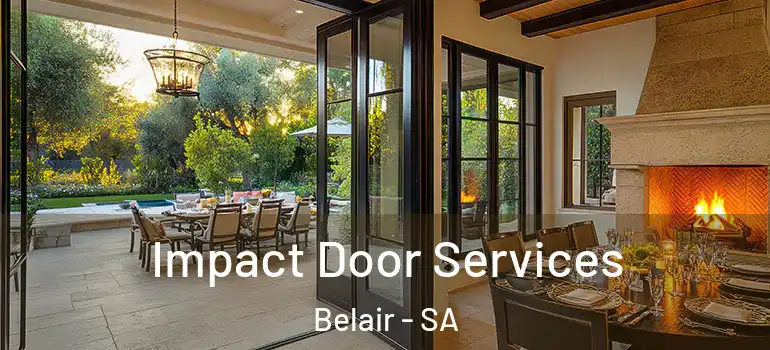 Impact Door Services Belair - SA