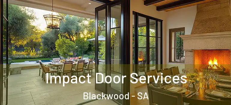 Impact Door Services Blackwood - SA