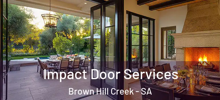 Impact Door Services Brown Hill Creek - SA