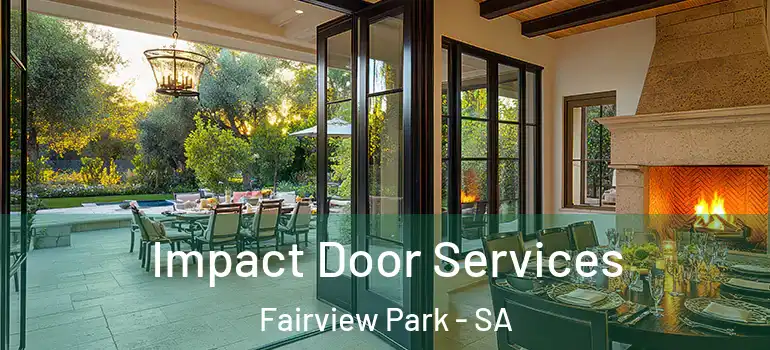 Impact Door Services Fairview Park - SA
