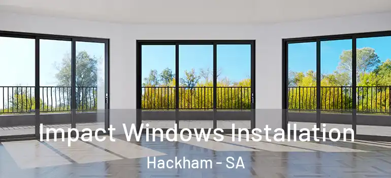 Impact Windows Installation Hackham - SA