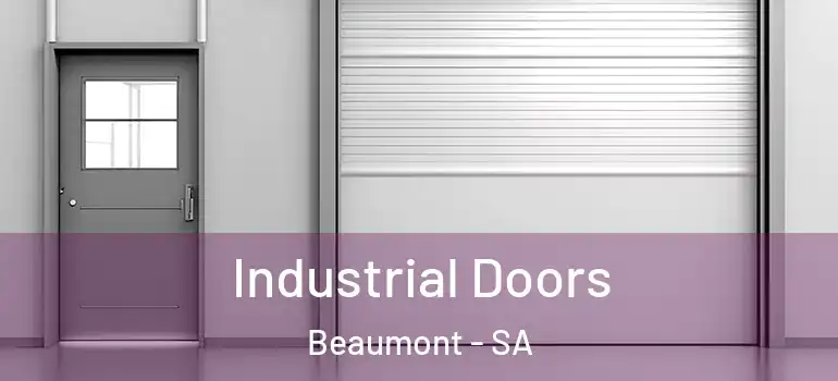 Industrial Doors Beaumont - SA