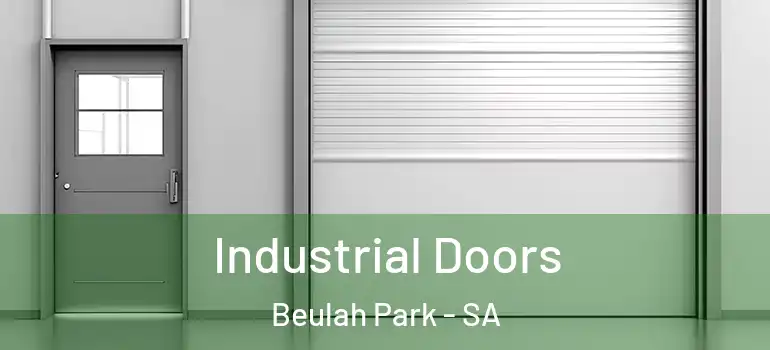 Industrial Doors Beulah Park - SA