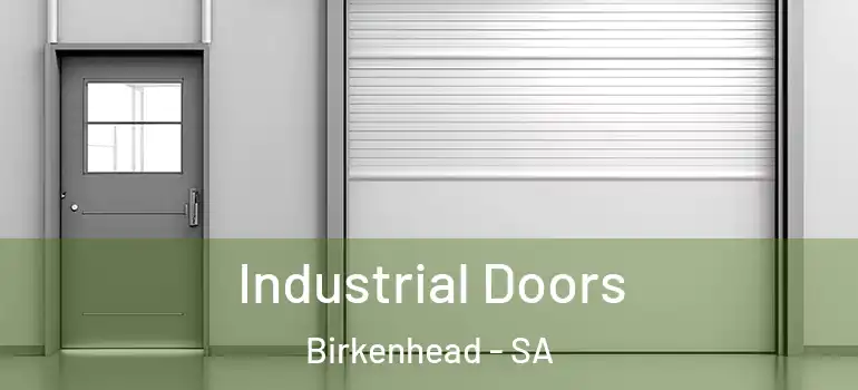Industrial Doors Birkenhead - SA