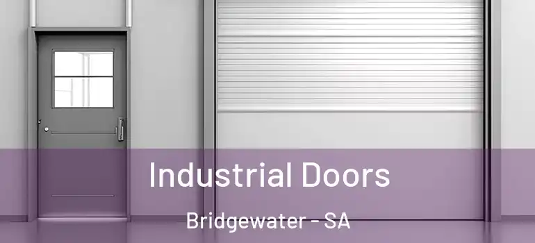 Industrial Doors Bridgewater - SA