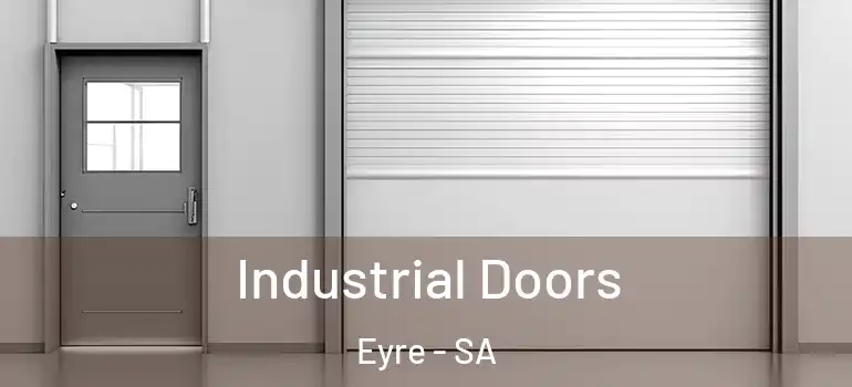  Industrial Doors Eyre - SA