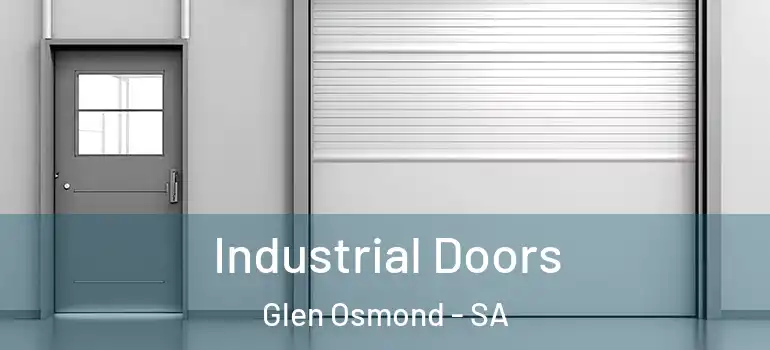 Industrial Doors Glen Osmond - SA