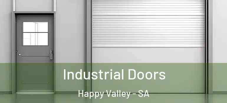Industrial Doors Happy Valley - SA