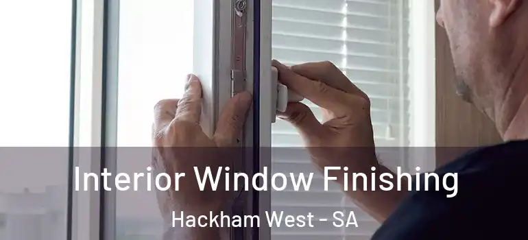 Interior Window Finishing Hackham West - SA