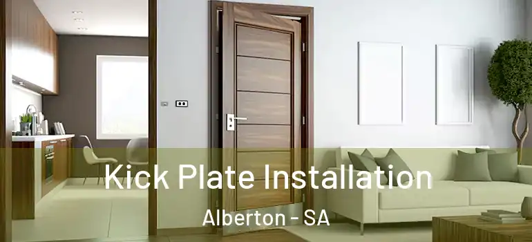 Kick Plate Installation Alberton - SA