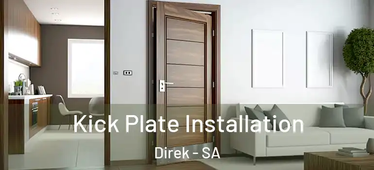 Kick Plate Installation Direk - SA