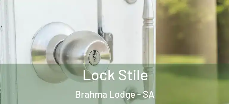 Lock Stile Brahma Lodge - SA