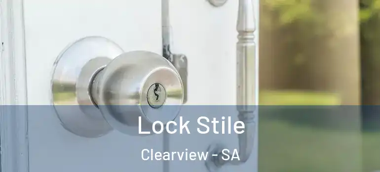 Lock Stile Clearview - SA