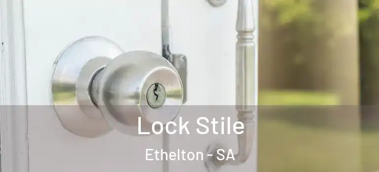 Lock Stile Ethelton - SA