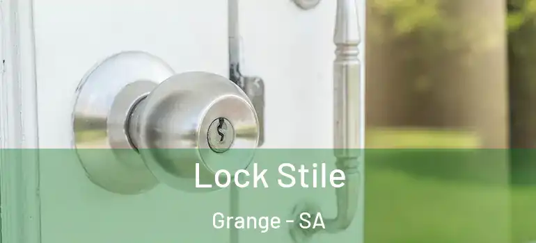Lock Stile Grange - SA