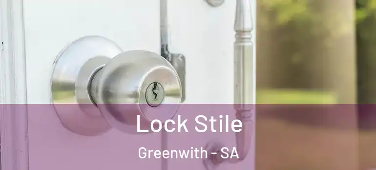 Lock Stile Greenwith - SA