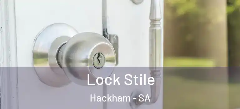 Lock Stile Hackham - SA