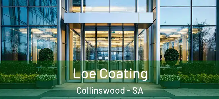 Loe Coating Collinswood - SA