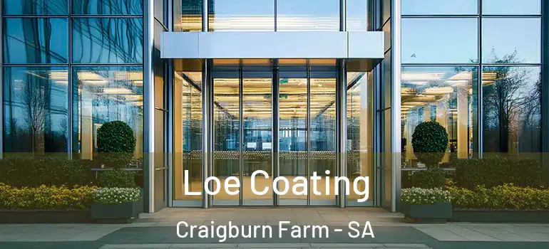 Loe Coating Craigburn Farm - SA