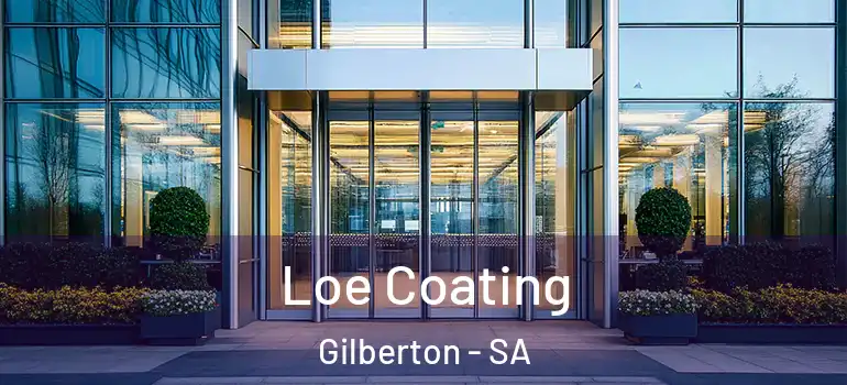 Loe Coating Gilberton - SA