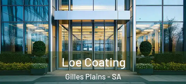 Loe Coating Gilles Plains - SA