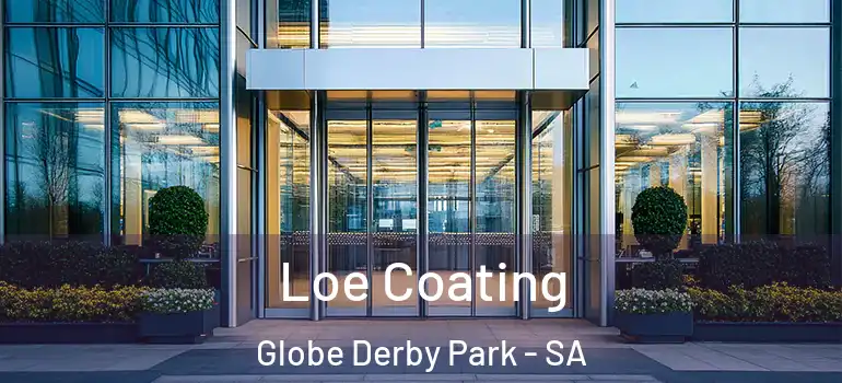 Loe Coating Globe Derby Park - SA